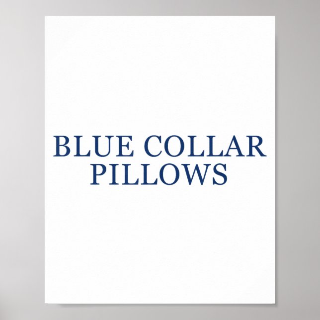 Poster Blue Collar Llows Funny Quote  (Frente)