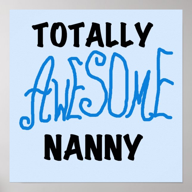 Póster Blue Totalmente Incrível Nanny T-shirts e presente (Frente)