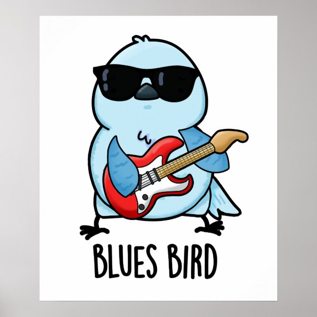 Poster Bluebird Funny Bluebird Pun (Frente)