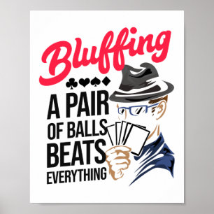 Poster Bluffing Um Par De Bolas Bate O Poker Casino