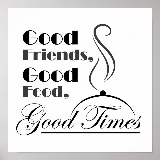 Póster Boa Comida, Bons Amigos, Bons Momentos design (Frente)
