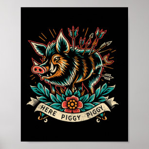 Poster Boar Hunter Aqui Piggy Men Vintage Wild Hog Tatt