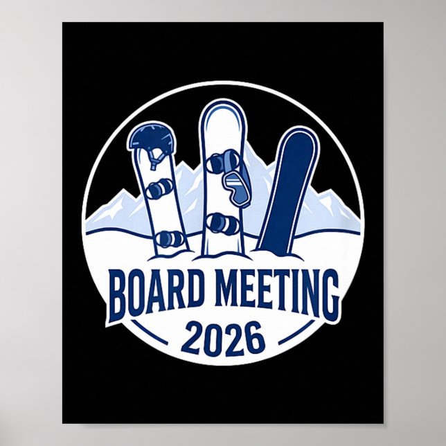 Poster Board Meeting 2026 Funny Snowboarding Winter Srts  (Frente)