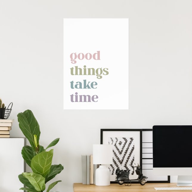 Poster Boas coisas levam tempo (Escritório em casa)