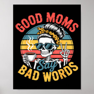 Poster Boas mães dizem palavras ruins esqueleto divertido