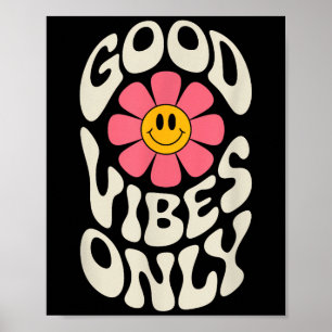 Poster Boas Vibes Apenas Flores, Inspiração Motivacional