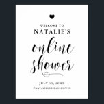 Poster Boas-vindas ao Chá de panela Online do Script Negr<br><div class="desc">Simples e elegante sinal de boas-vindas ao chá de panela com caligrafia ousada,  tipografia clássica e sotaque cardíaco. Personalize adicionando um nome,  data e outros detalhes. Este simples sinal de boas-vindas on-line de chá preto e branco é perfeito para qualquer tema e estação do chá.</div>