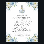 Poster Boas-vindas ao Lunchedo Náutico Azul Floral<br><div class="desc">Bem-vindos convidados para o seu evento com este letreiro elegante e elegante sinal de boas-vindas. Apresenta a ilustração aquosa de uma âncora com flores azuis e brancas. Personalize adicionando um nome e outros detalhes do evento. Este poster de boas-vindas florais azul e branco é perfeito para os almoços nojentos de...</div>