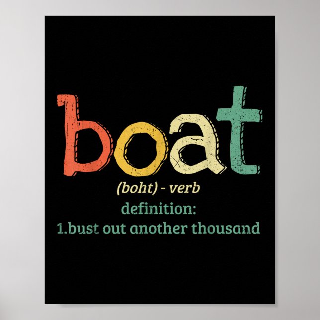 Poster Boat Definition Bust Out Another Thousand Funny Bo (Frente)