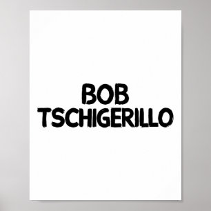 Poster Bob Tschigerillo 1