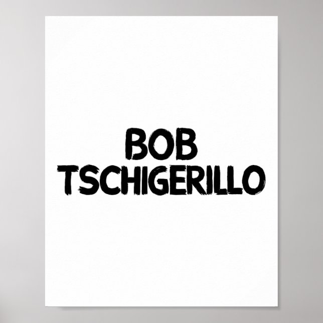 Poster Bob Tschigerillo 1  (Frente)