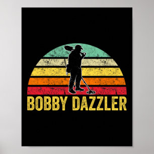 Poster Bobby Dazzler Hunter Engraçado Capturando Amantes