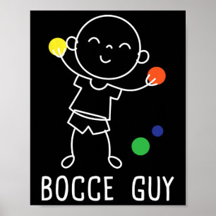 Poster Bocce Guy - Entusiasta do Jogo de Boliche de Grama