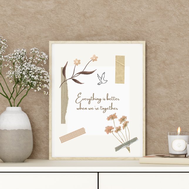 Poster Boêmia Tudo é melhor quando estamos juntos (Criador carregado)