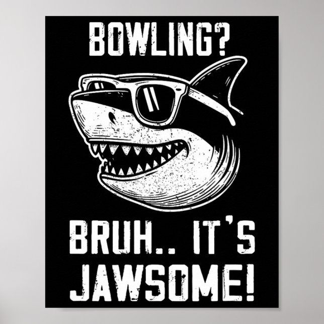 Poster Boliche Bruh É Jawsome Shark Kids Engraçado (Frente)