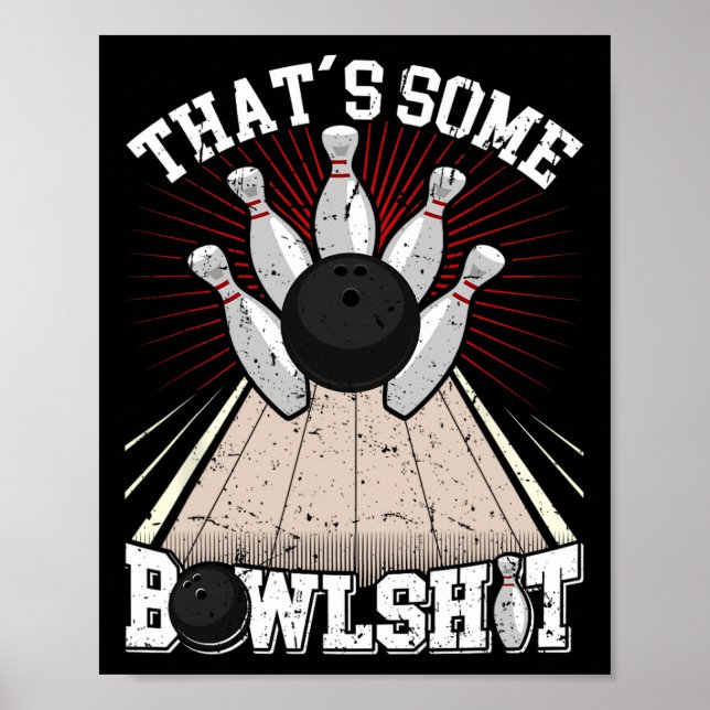 Poster Boliche Camisa Engraçada Que é um pouco de boliche (Frente)