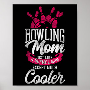 Poster Boliche Engraçada Mãe Boliche Mãe Como Um M Normal