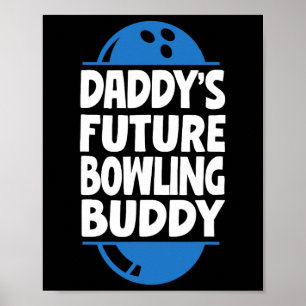 Poster Boliche engraçada Toddler Pai Futuro Boliche Buddy