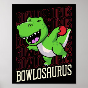 Poster Boliches Engraçadas Pun T-rex Dinossaur Bowlosauru