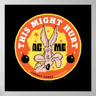 Poster BOLSAS DE CARRO™ | WILE E. COYOTE™ Isto Pode Machu