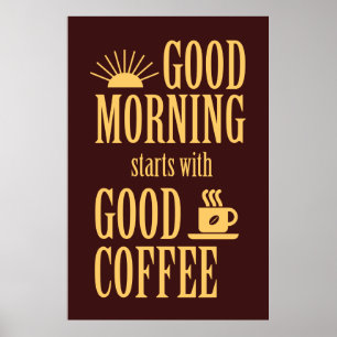 Poster Bom dia começa com bom café