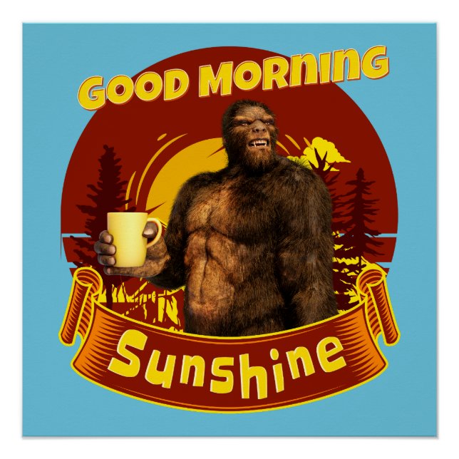 Póster Bom Dia Sol Bigfoot Café Humor Arte (Frente)