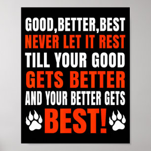 Poster Bom Melhor Nunca Deixe Descansar Dizer Motivação