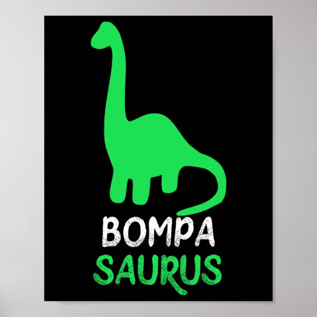 Poster Bompa-saurus Funny Dino Dinosaur Bompasaurus  (Frente)