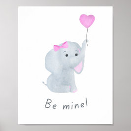 Poster Bonita 'Be Mine' Menininha Elefante Arte de Muro
