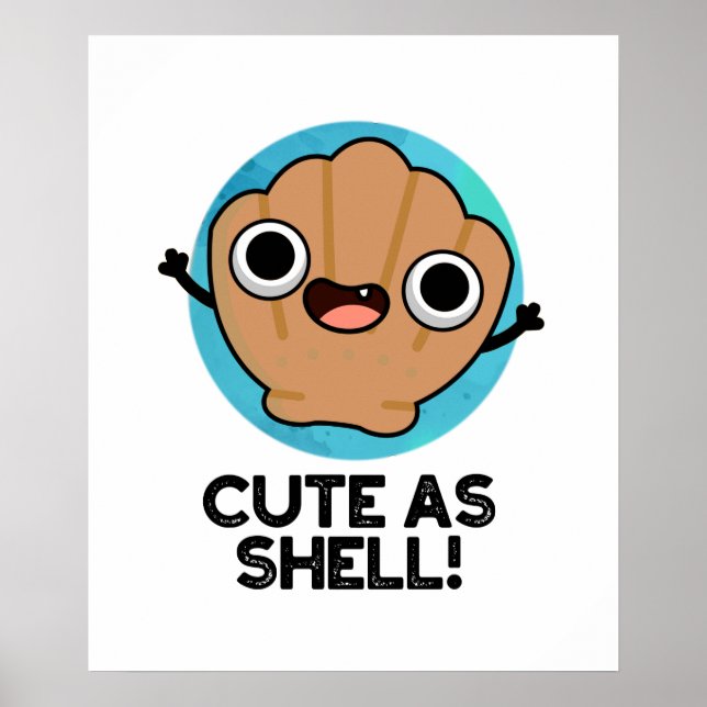 Poster Bonito Como Shell Funny Seashell Pun (Frente)