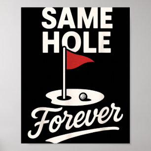 Poster Bonito Mesmo Buraco Para Sempre Golfe Divertido