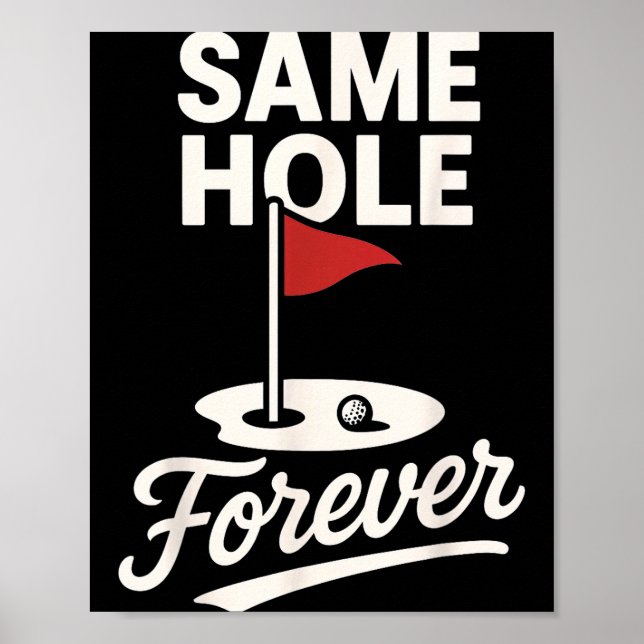 Poster Bonito Mesmo Buraco Para Sempre Golfe Divertido (Frente)