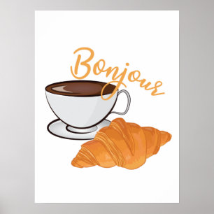 Poster Bonjour Croissant Coffee Breakfast - Café Francês