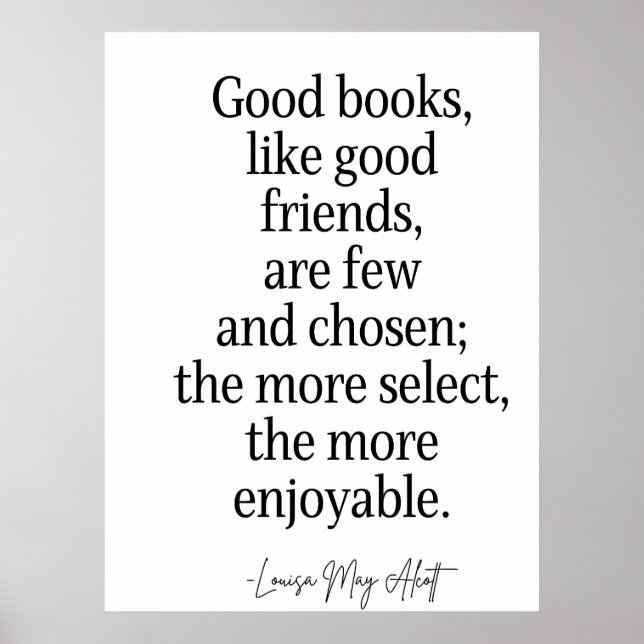 Poster Bons livros, como bons amigos, são poucos e escolh (Frente)