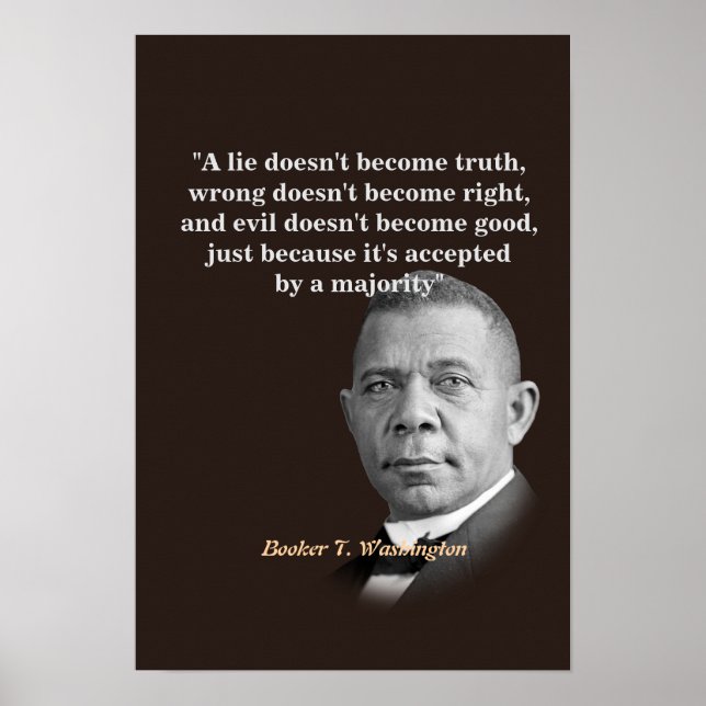 Poster Booker T. Washington Citação Sobre Verdade, Certo, (Frente)