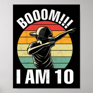 Poster Boom I Am 10 Dabbing Boy Retro 10th Girl Birth
