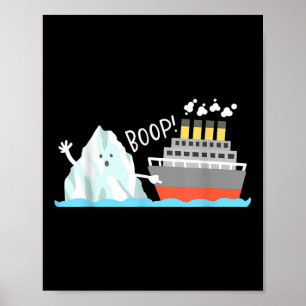 Poster Boop Funny Titanic E Iceberg Pun Piada Memys