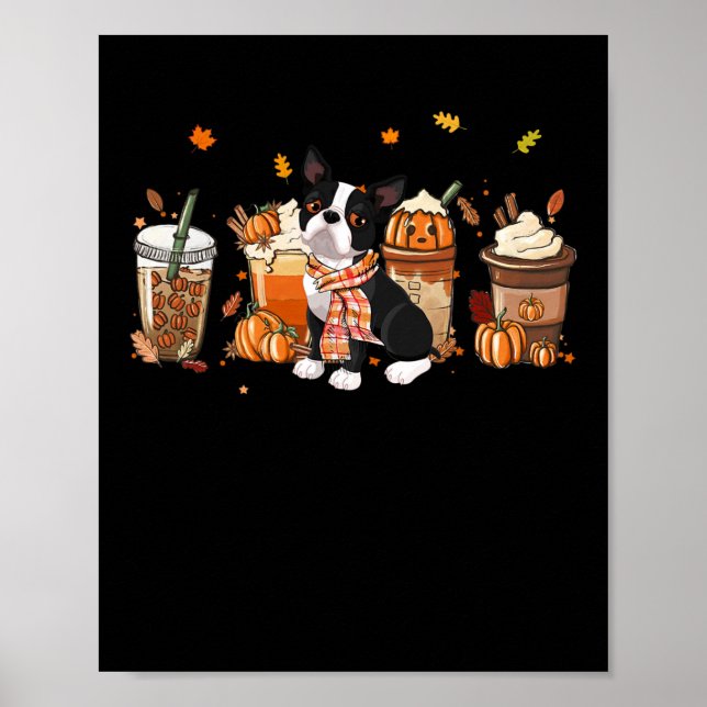 Poster Boston Terrier Pumpkin Spice Latte Cão de outono F (Frente)