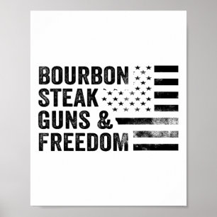 Poster Bourbon Steak Guns E Freedom Usa Flag Whiskey Pa