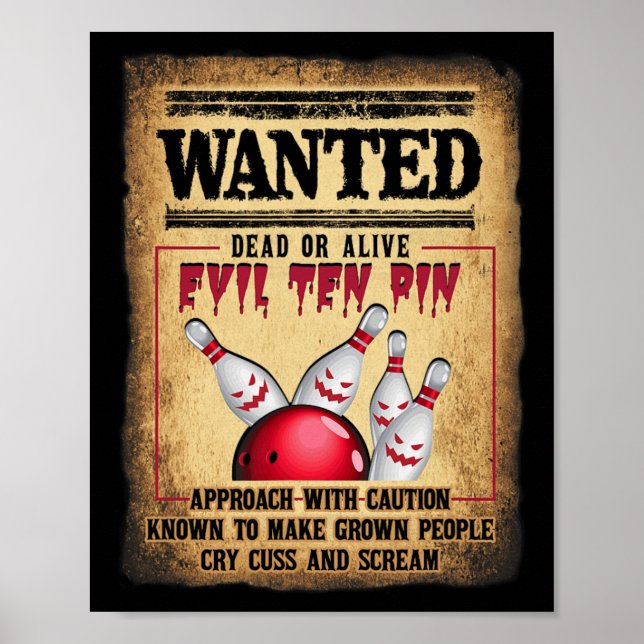 Poster Bowler 10 Funny Bowling Wanted Dead O R Alive Evil (Frente)