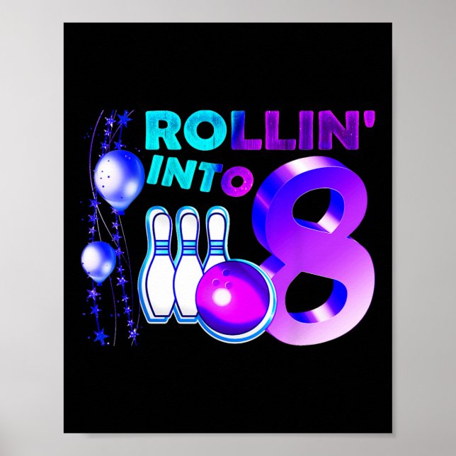 Poster Bowling Birthday Party 8th Rollin Into 8 Year Old  (Frente)
