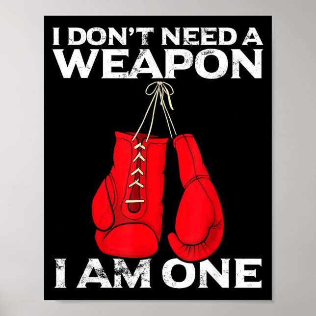 Poster Boxing Gloves I Don't Need A Wean Combat Boxer  (Frente)