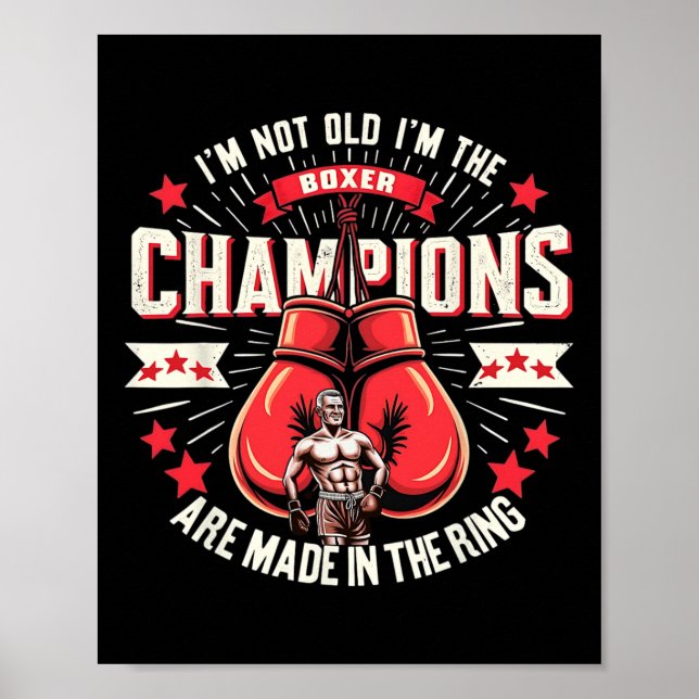 Poster Boxing I'm Old I m Boxer Champions Are Made In (Frente)