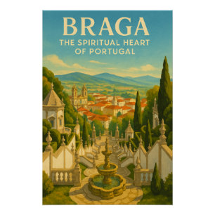 Póster Braga – O Coração Espiritual de Portugal