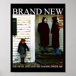 Poster Brand New O Diabo E Deus Estão Furiosos Dentro De