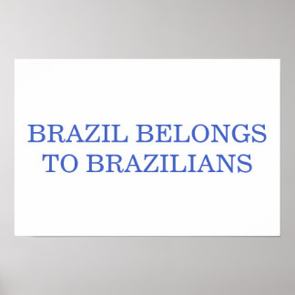 Poster Brasil Pertence aos Brasileiros Política Patriótic