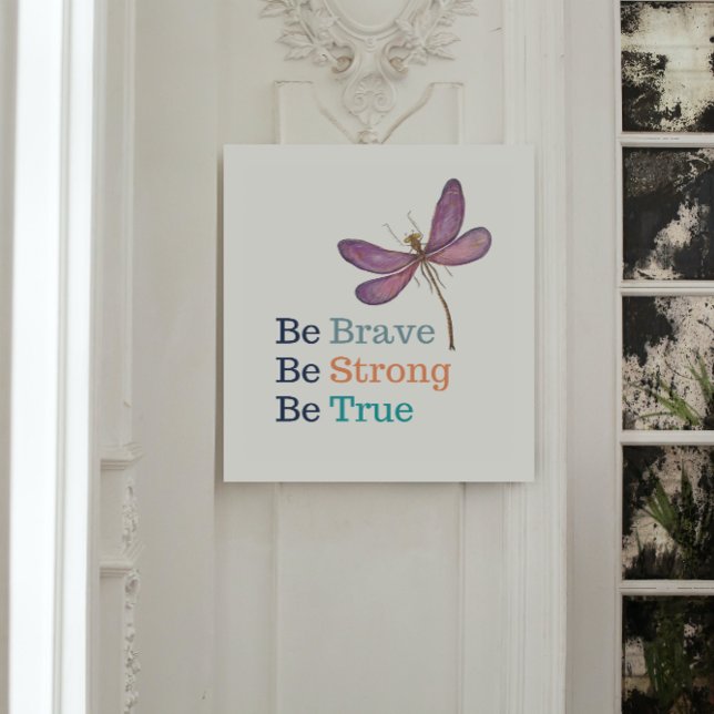 Póster Brave Strong True Dragonfly Word Poster (Criador carregado)