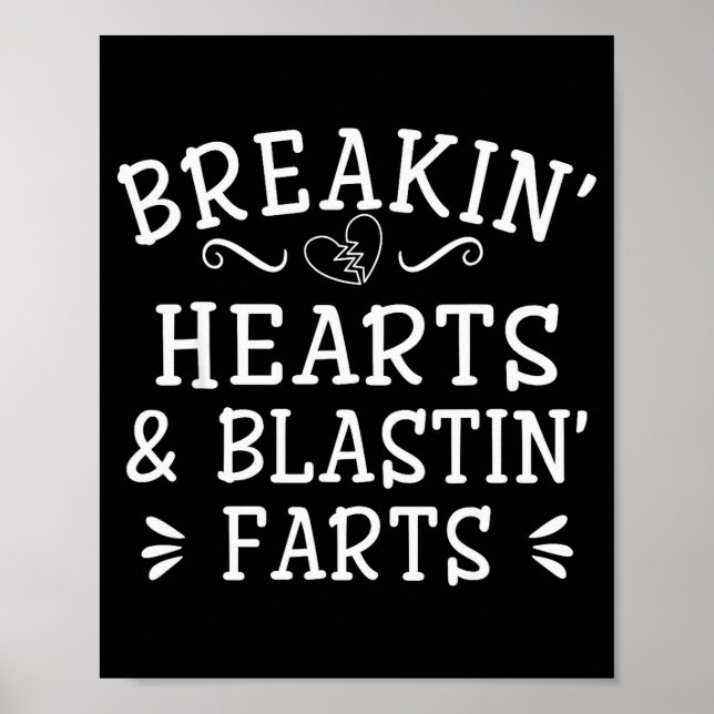 Poster Breaking Hearts And Blasting Farts Kids Funny  (Frente)