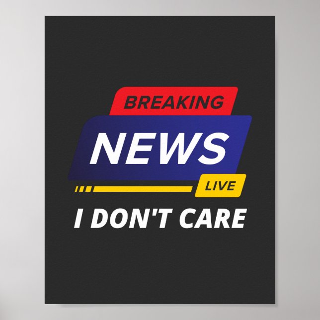 Poster Breaking News Não Me Importo Engraçado (Frente)