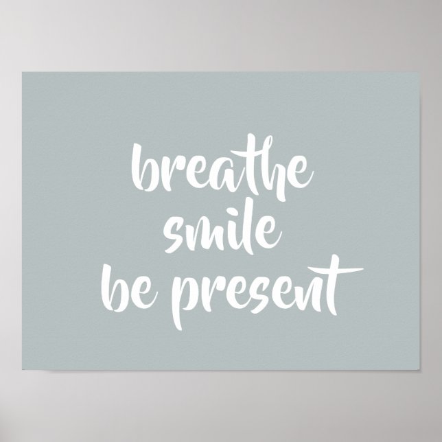 Poster Breathe Smile Be Present Cinza Cote De Firmação (Frente)